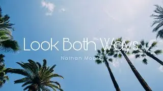Look Both Ways - Nathan Moore (No Copyright Music)