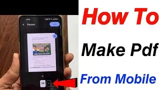 How to make PDF from mobile, create PDF from mobile, PDF Scanner, Image to PDF Maker