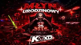 URODZINOWY MŁYN 🎉 KUXD 🎉 VIXA PIXA 2026 🎉 150 BPM + TRACKLISTA + DROP PO DROPIE