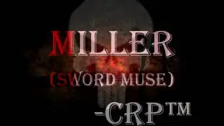 [—CRP™] vs [БИБА™]  (2:0) — Миллер (Sword Muse)