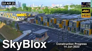 [ SkyBlox ] Construction Progress - JUN 2023 - (Aerial View) [4K HDR]