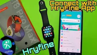 How To Connect I8 Pro Max Smartwatch With Hryfine App | How to connect  Series 8 clone with HryFine