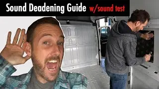 Vanlife:  Installing Sound Deadening (with sound test)