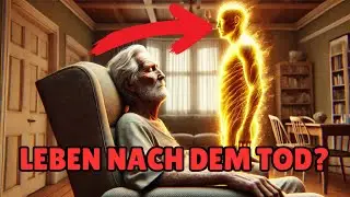Die UNGLAUBLICHE WAHRHEIT über das LEBEN NACH DEM TOD! - Teil 2