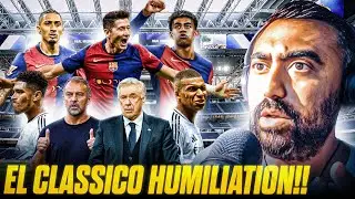 EL CLASSICO HUMILIATION: Barcelona DESTROY Real Madrid