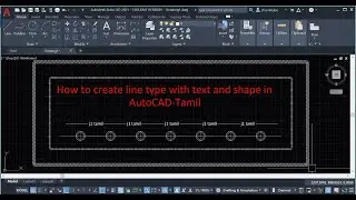 How to create line type with text and shape in AutoCAD-Tamil