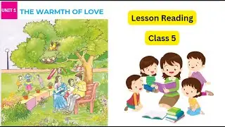 Unit 1: The Warmth of Love (The Kissing Hand) | Class 5  Read Aloud