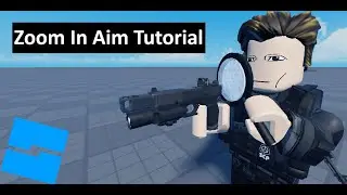 How to make ZOOM IN AIM in Roblox Studio | Tutorial