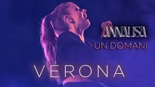 Annalisa - Un domani LIVE | Concerto speciale (VERONA - Teatro Romano)