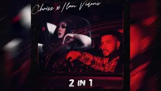 CHRISS x Ilan Videns - 2 in 1 | Official Video