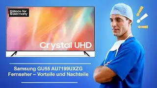 🚑 Samsung GU55AU7199UXZG Fernseher – Vorteile und Nachteile