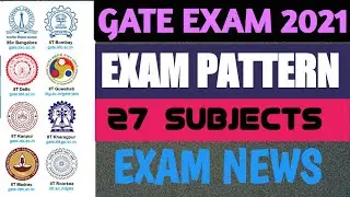 GATE EXAM 2021| EXAM PATTERN AND DETAILS OF PAPERS  | कौन कौन से नये PAPERS जुडे हैं !