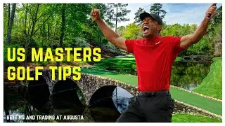 US Masters Golf: Betfair trading, betting tips, Previews and Predictions