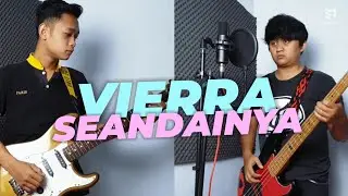 VIERRA - SEANDAINYA || COVER MUSIKNESIA