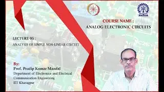 Lecture 05  : Analysis of Simple Non-Linear Circuit