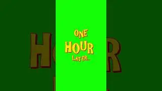 1 hour later  | Free GreenScreen