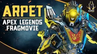 ARPET - APEX LEGENDS FRAGMOVIE (2021)