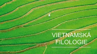 Vietnamská filologie | Bakalářský studijní program | Katedra asijských studií UP v Olomouci