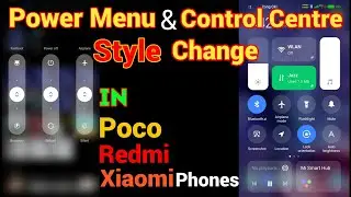 Change Control Centre and Power Menu Style In Xiaomi Redmi and Poco Devices | Single File Solution