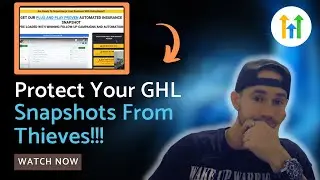 How To Protect Your #GoHighLevel Snapshots From Thieves and Scammers