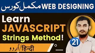 21 JavaScript Strings Method | JavaScript Tutorials In Urdu And Hindi By 