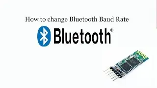 How to change Bluetooth Baud rate using Arduino IDE
