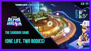 The Sandbox Game ALPHA SEASON 4 {One Life, Two Bodies} Walkthrough