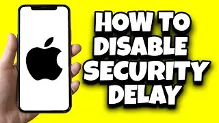 How To Disable Security Delay On iPhone (Step By Step)