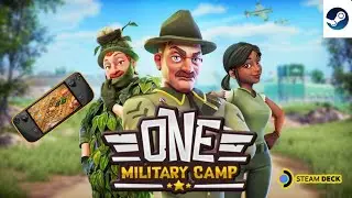 One Military Camp - Steam Deck Gameplay/Review