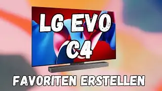 LG OLED C4 Favoriten erstellen