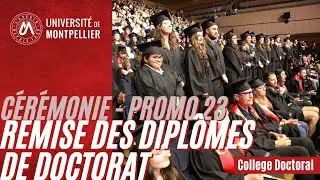 Remise des diplômes de doctorat - Université de Montpellier Promo 2023