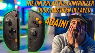 Onexplayer 2 Controller Dock Delayed?!