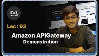 Lec : 93 - Amazon APIGateway Demonstration