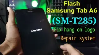 Flash Samsung Tab A6 (SM-T285)