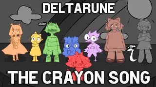 The crayon song - Deltarune animatic