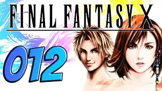 FINAL FANTASY X [deutsch] Let´s Play #012 - Die Stadt unsicher machen | Zerk