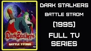 Darkstalkers Battle Storm (1995) Episode - 04 