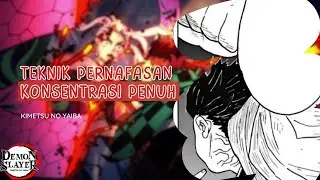 Teknik Pernapasan Konsentrasi Penuh - Kimetsu No Yaiba