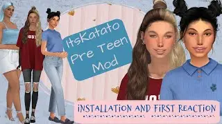Pre-Teen Mod Installation & First Reaction by ItsKatato - The Sims 4