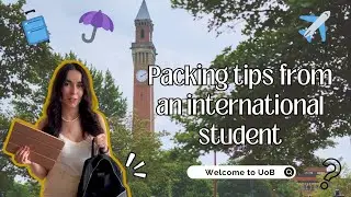 Uni packing tips from an International Student ✈️| UoB Student Video #UniversityOfBirmingham
