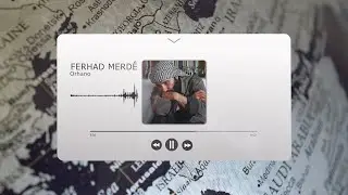 Ferhad Merdê - Orhano