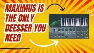How To Use FL Studios Maximus As A  De-esser