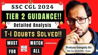 SSC CGL 2024- All Doubts Solved!! T-2 Guidance Batch & More - Made For SSC