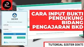 CARA INPUT BUKTI PENDUKUNG PENGAJARAN BKD 2023