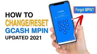How to CHANGE or RESET GCASH MPIN | Updated 2021