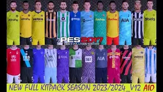 [PES2017] NEW FULL KITPACK SEASON 2023-2024_V12