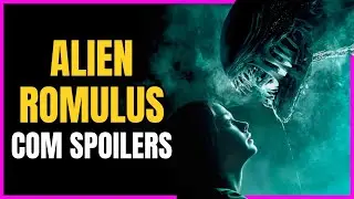 🔴 Comentando ALIEN ROMULUS Com Spoilers