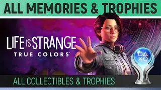 Life is Strange: True Colors - All 25 Collectibles & Trophies 🏆 Trophy/Achievement Guide