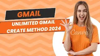 How To Create Unlimited Gmail Account2024 | Unlimited Gmail Create Method