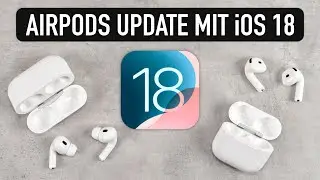 Apple veröffentlicht großes neues AirPods Update für iOS 18 - Was ist neu?